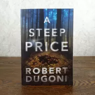 A Steep Price by Robert Dugoni Paperback Book
