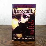 Depraved by Harold Schechter Paperback Book with Photos